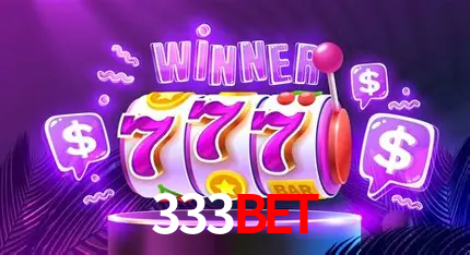 Explore as vantagens do 333BET: serviço profissional e confiabilidade
